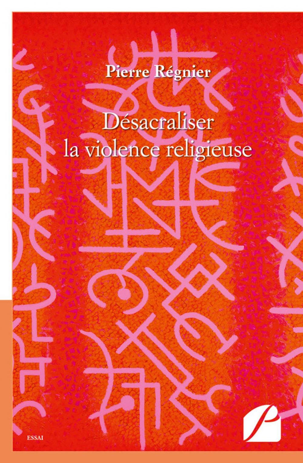 Big bigCover of Désacraliser la violence religieuse