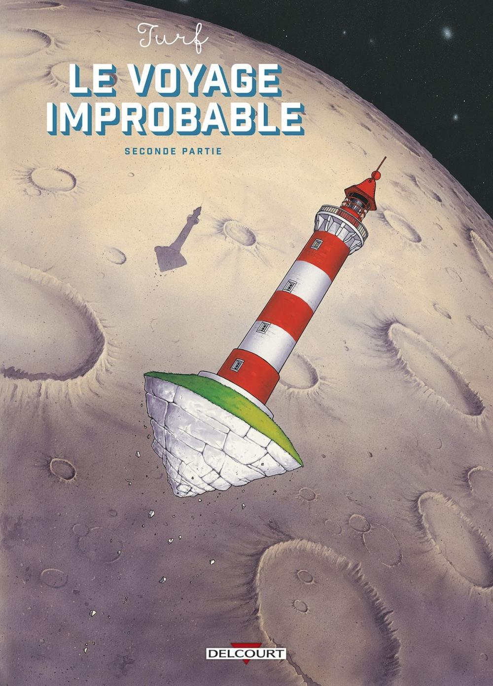 Big bigCover of Le voyage Improbable - Seconde Partie