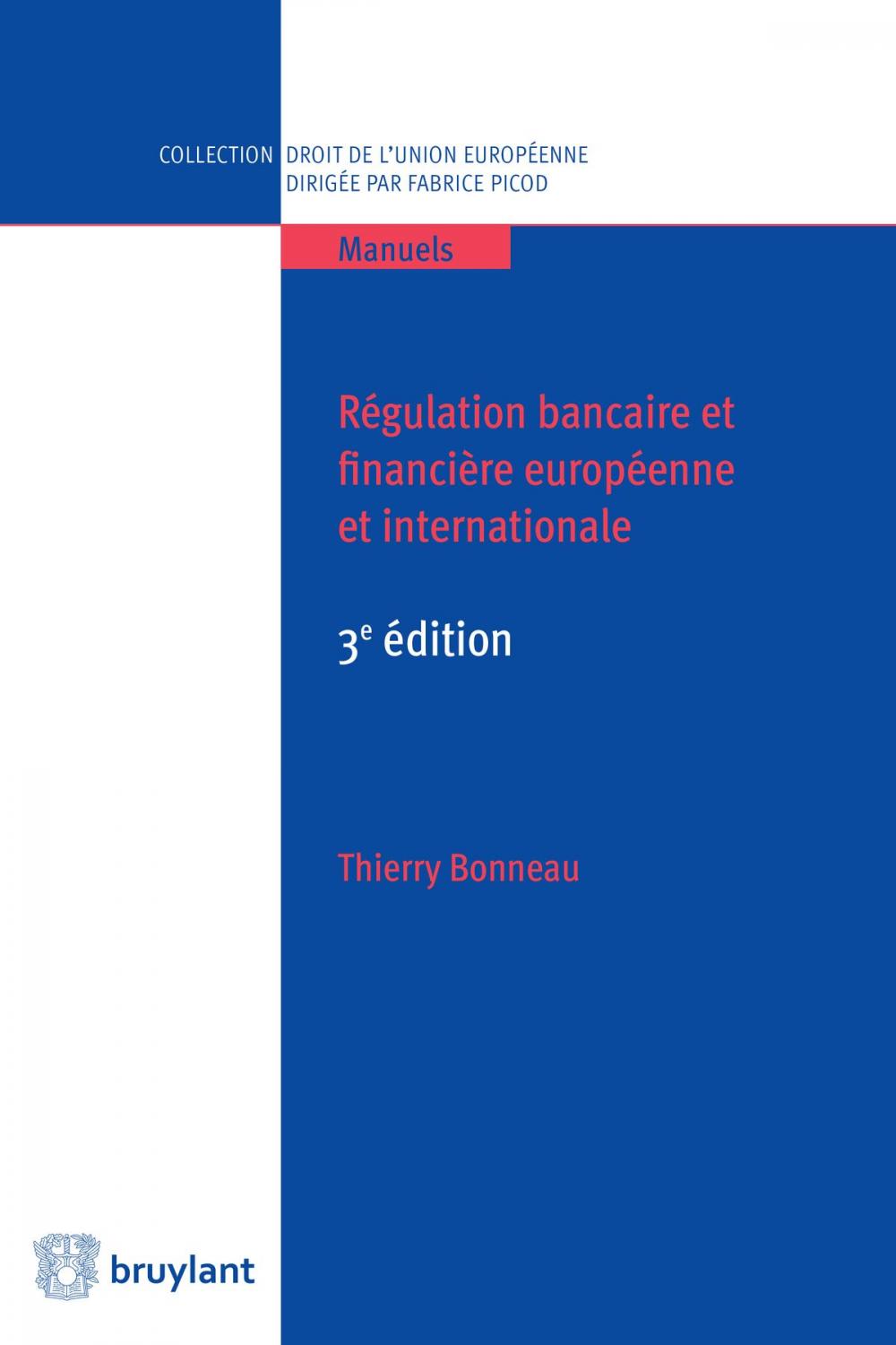 Big bigCover of Régulation bancaire et financière européenne et internationale