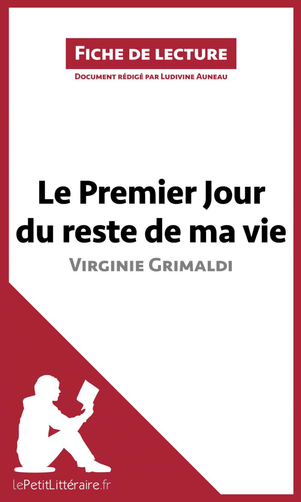 Big bigCover of Le Premier Jour du reste de ma vie de Virginie Grimaldi (Fiche de lecture)