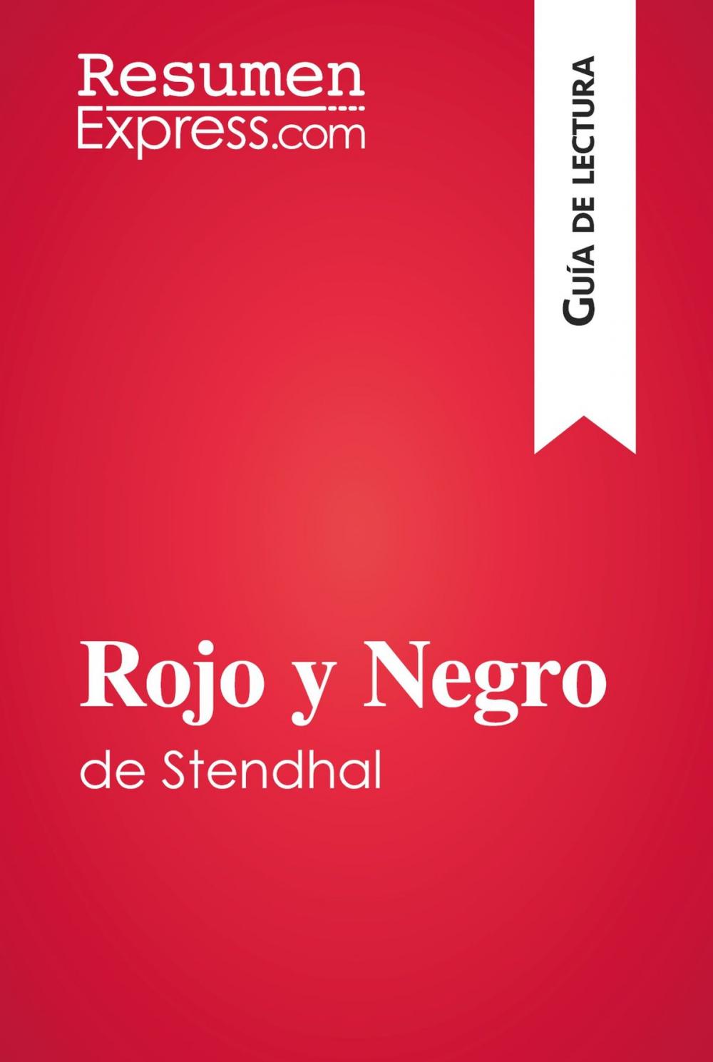 Big bigCover of Rojo y Negro de Stendhal (Guía de lectura)