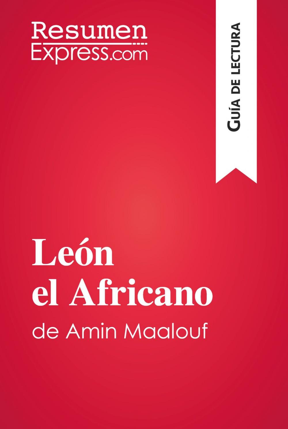 Big bigCover of León el Africano de Amin Maalouf (Guía de lectura)