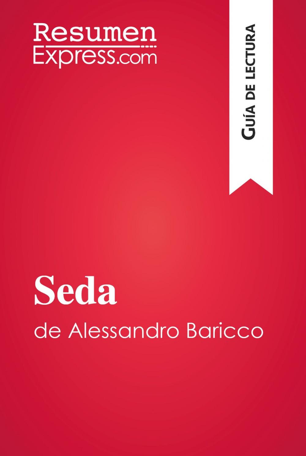 Big bigCover of Seda de Alessandro Baricco (Guía de lectura)