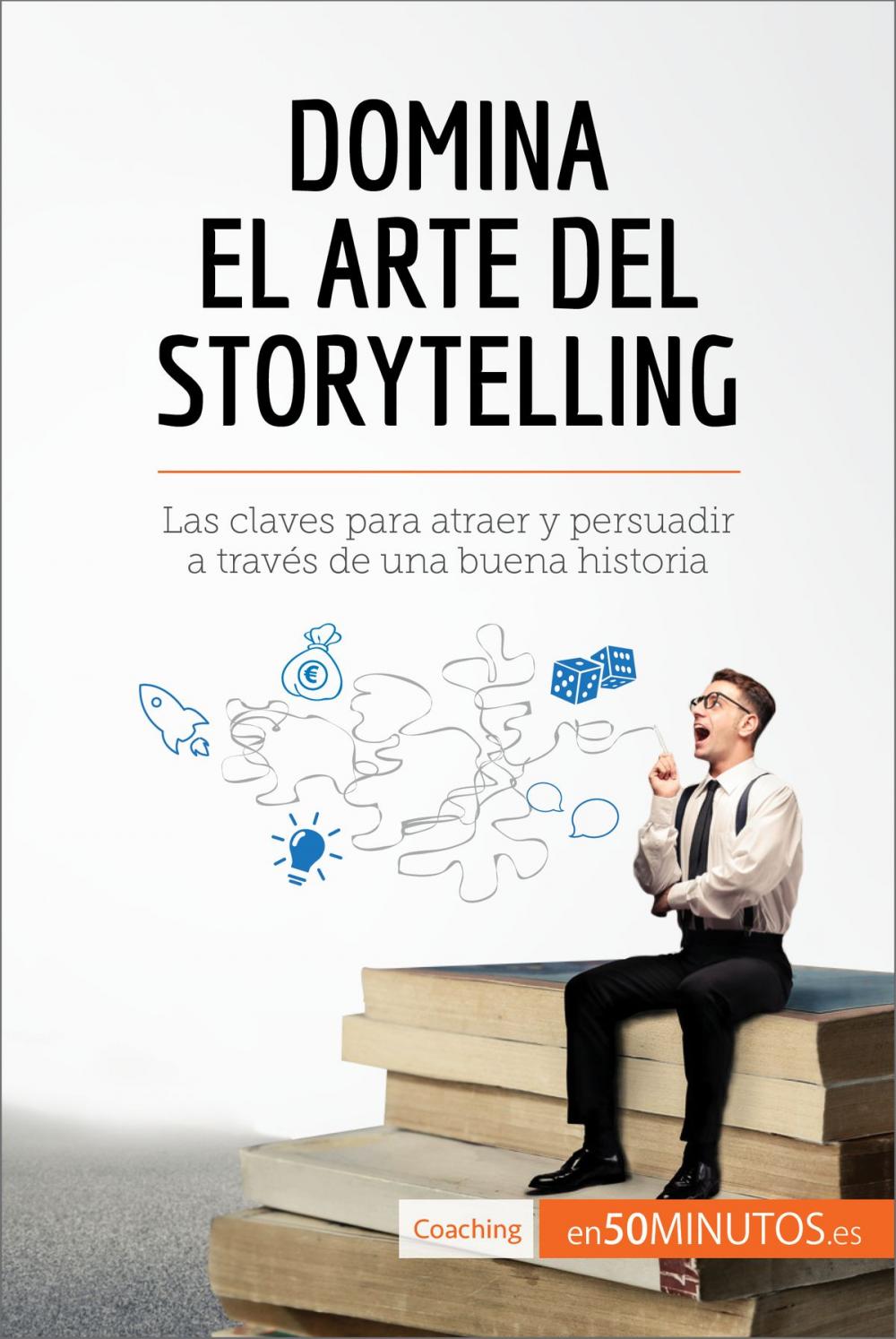 Big bigCover of Domina el arte del storytelling