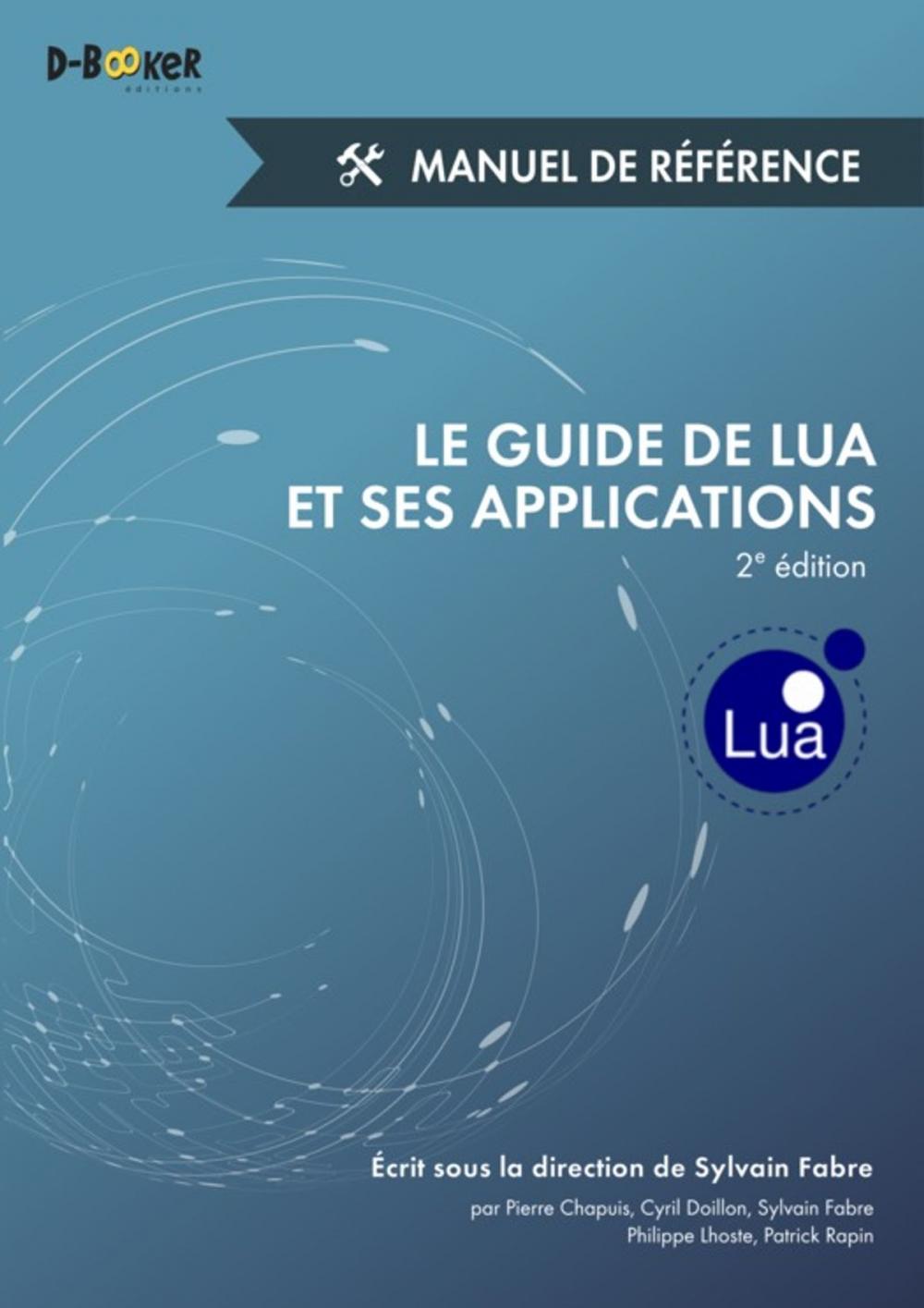 Big bigCover of Le guide de Lua et ses applications - Manuel de référence (2e édition)