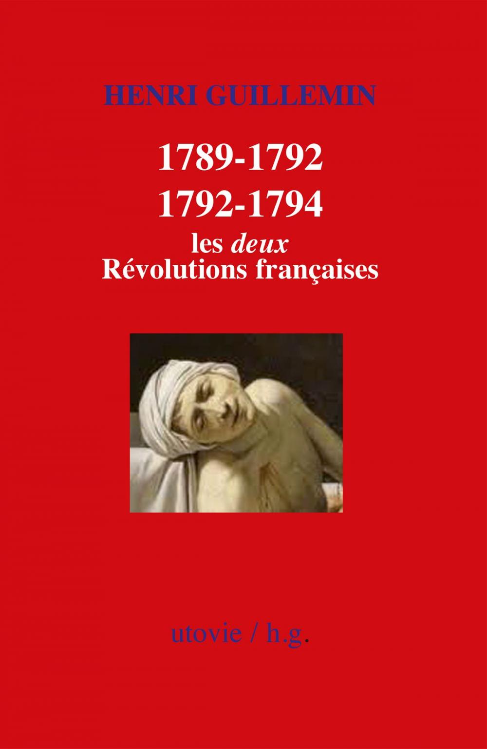 Big bigCover of 1789-1792/1792-1794 : Les deux Révolutions françaises