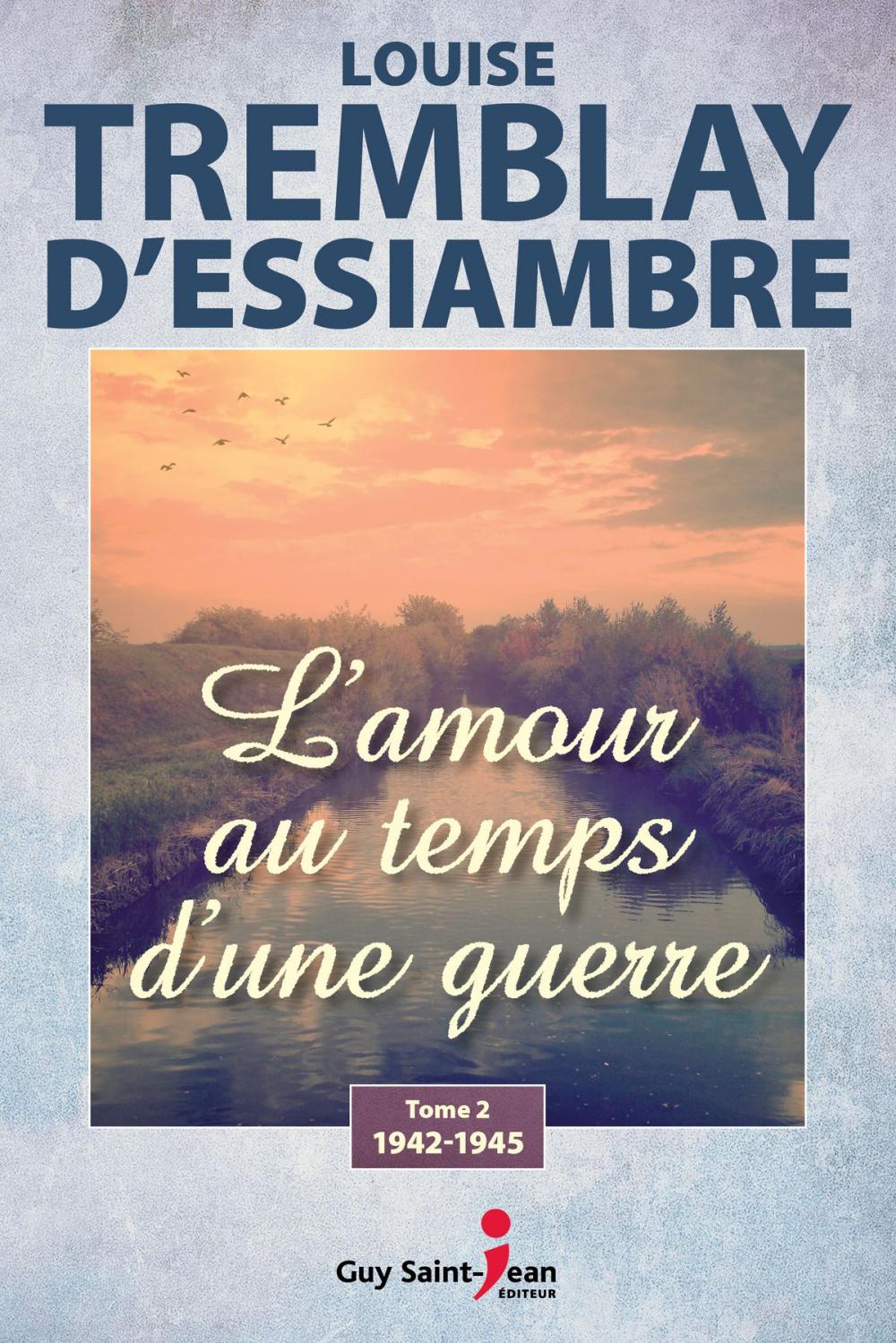 Big bigCover of L'amour au temps d'une guerre, tome 2