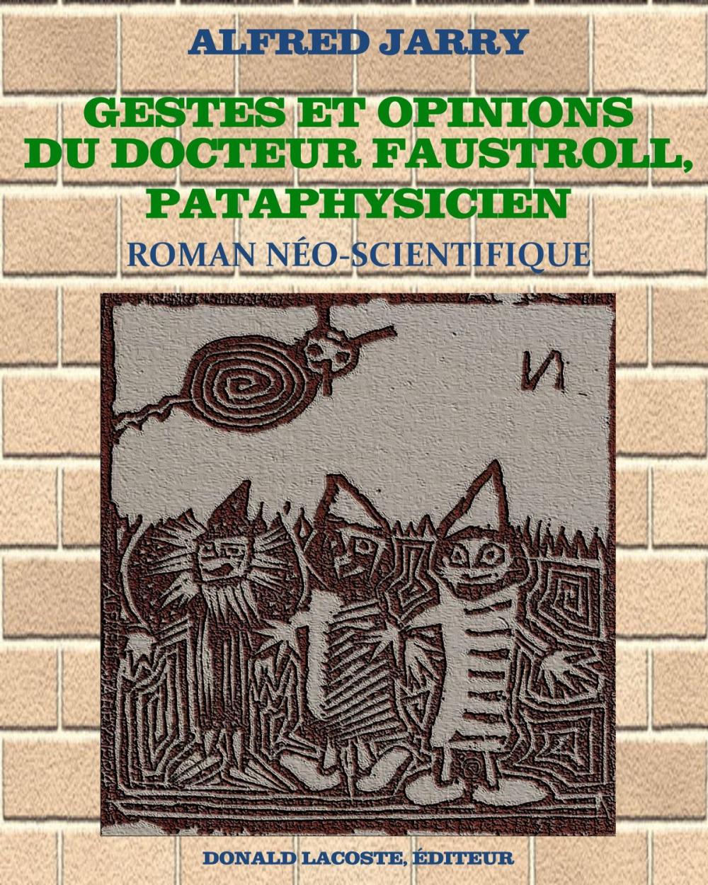 Big bigCover of Gestes et opinions du docteur Faustroll, pataphysicien