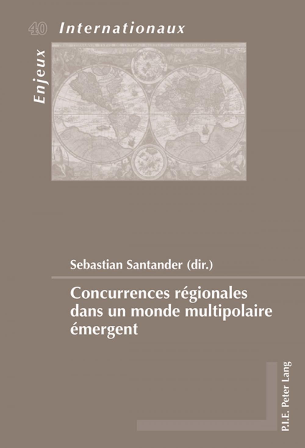 Big bigCover of Concurrences régionales dans un monde multipolaire émergent
