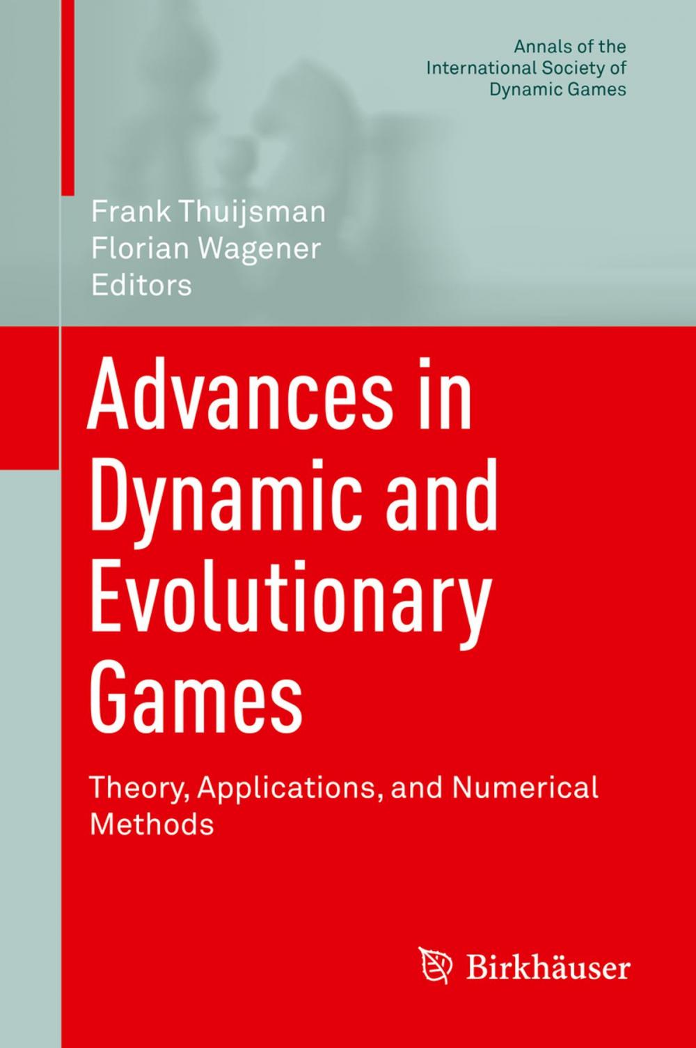 Big bigCover of Advances in Dynamic and Evolutionary Games