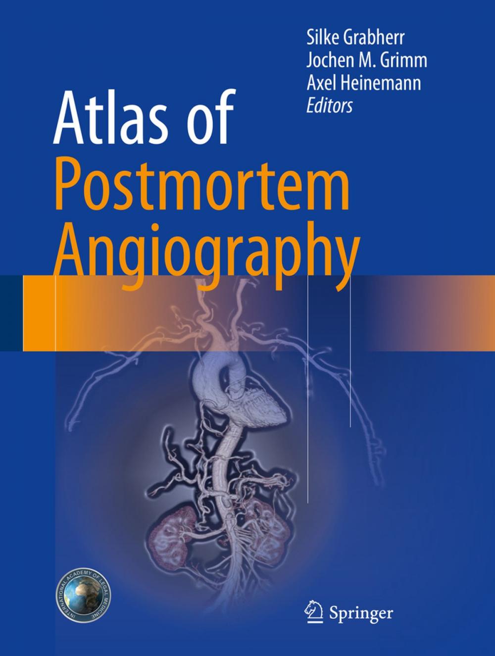 Big bigCover of Atlas of Postmortem Angiography