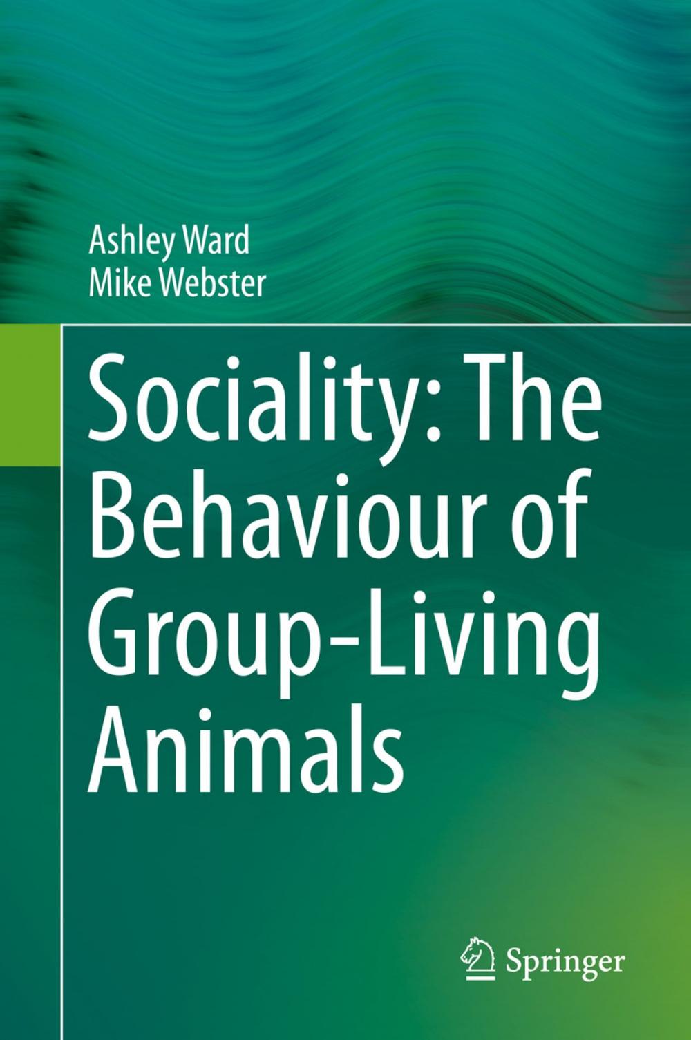 Big bigCover of Sociality: The Behaviour of Group-Living Animals