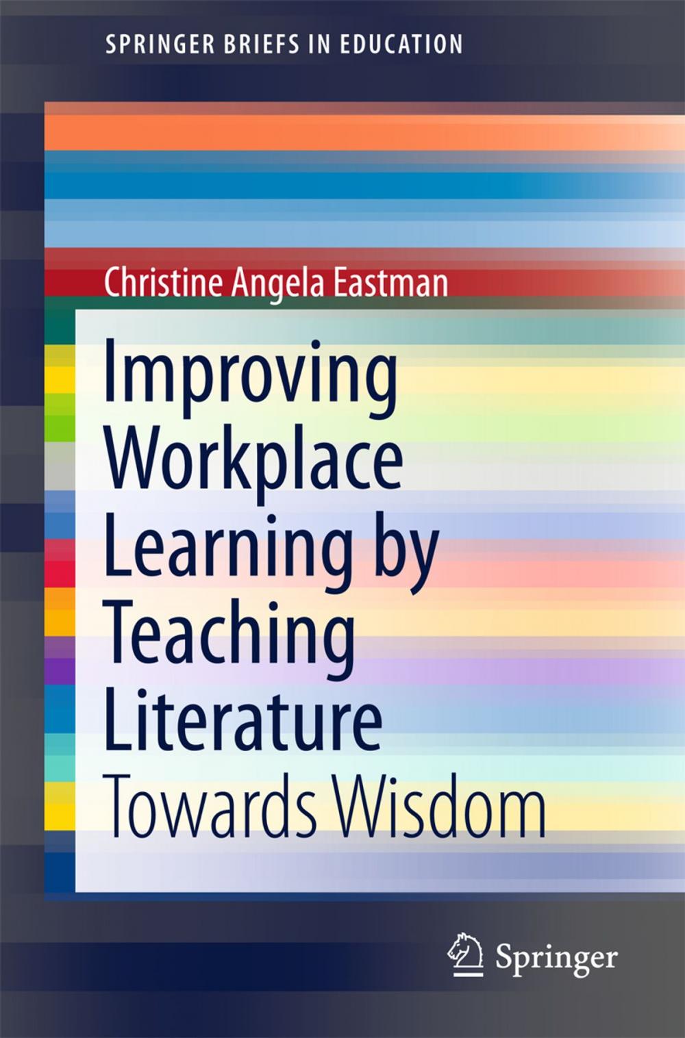 Big bigCover of Improving Workplace Learning by Teaching Literature