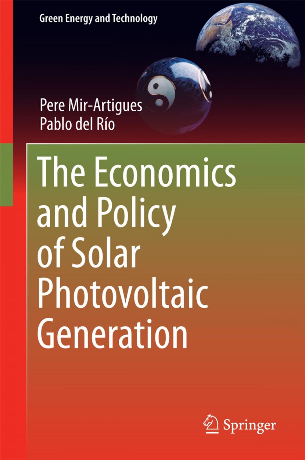 Big bigCover of The Economics and Policy of Solar Photovoltaic Generation