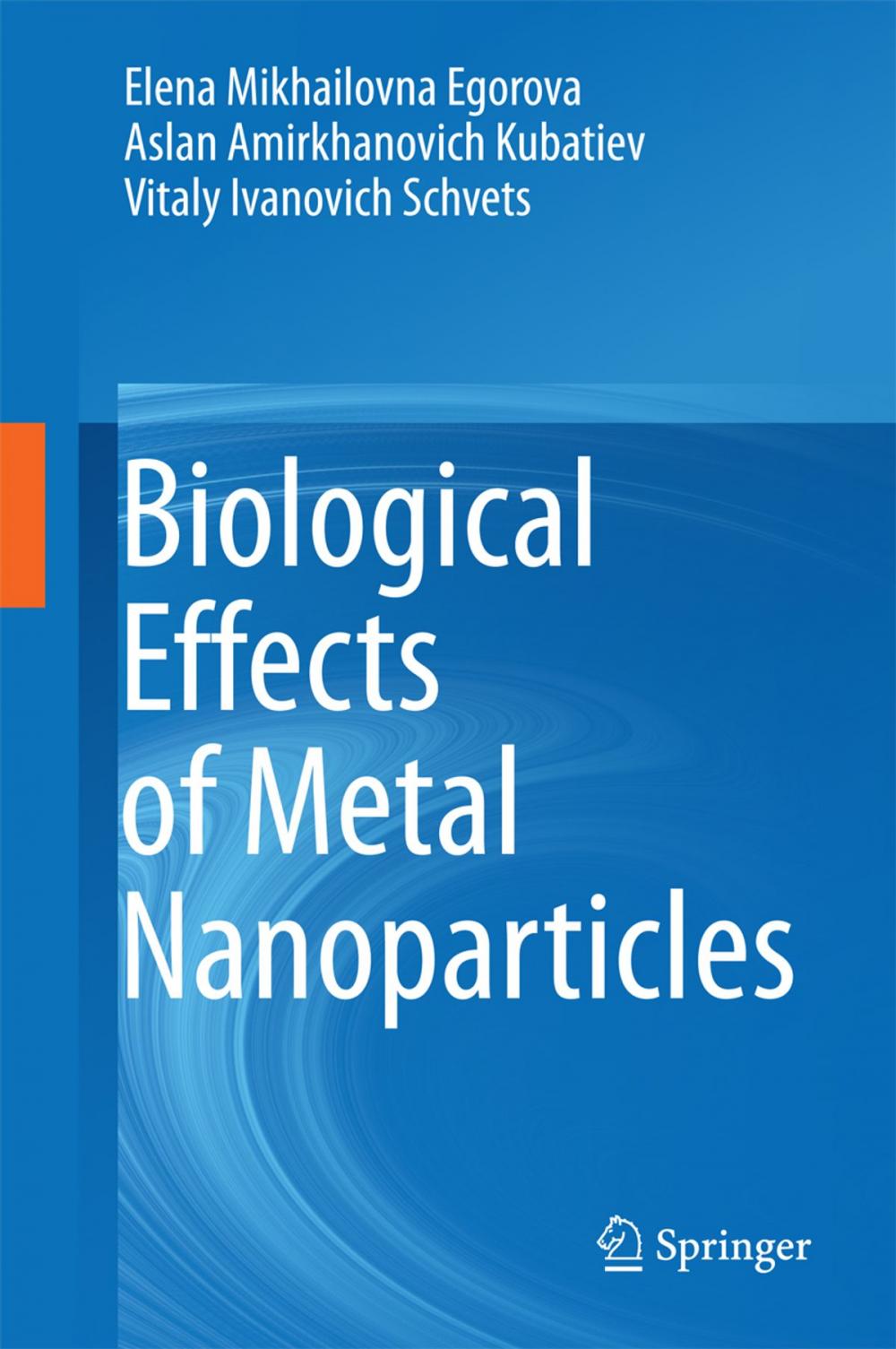 Big bigCover of Biological Effects of Metal Nanoparticles