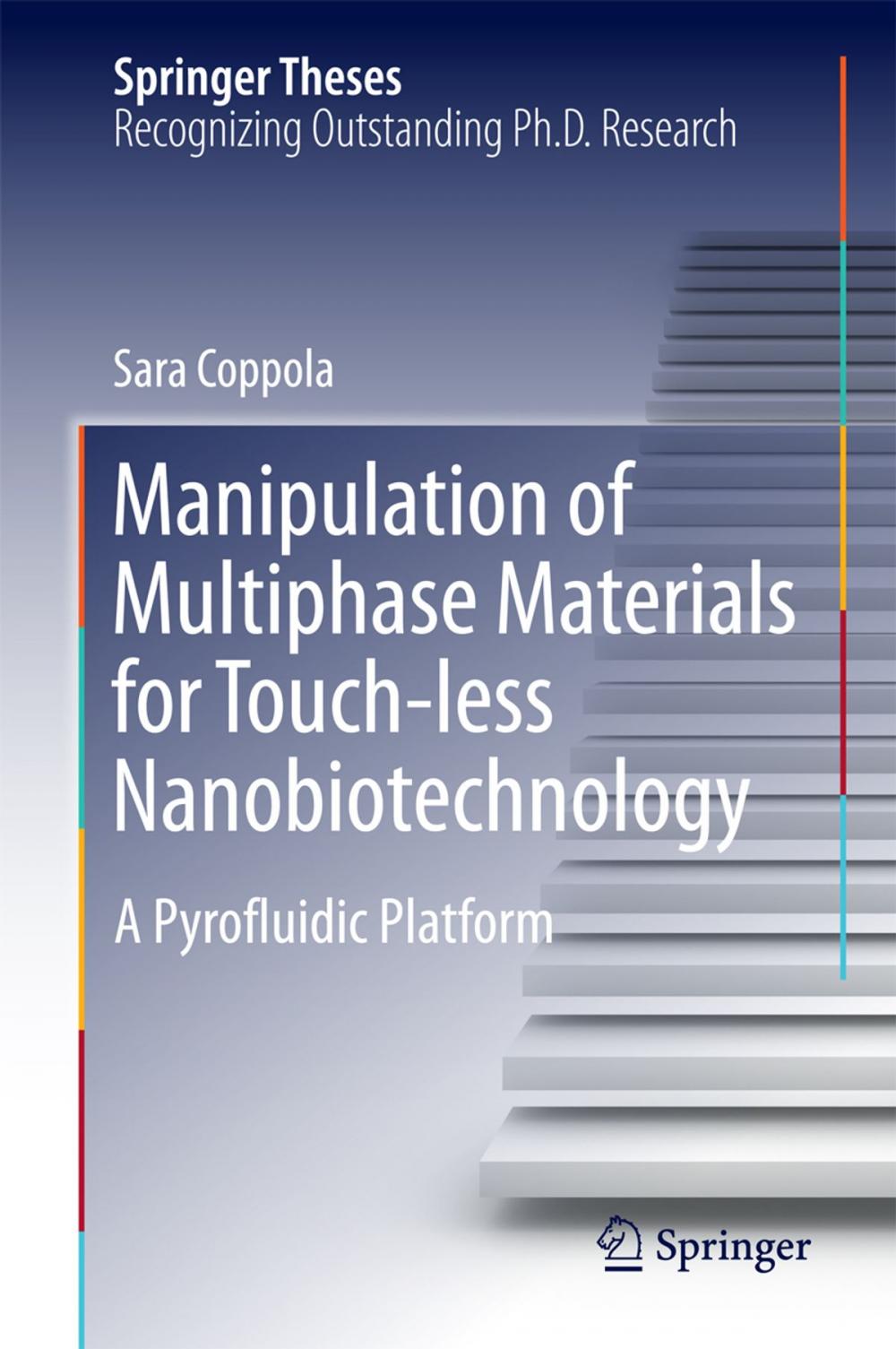 Big bigCover of Manipulation of Multiphase Materials for Touch-less Nanobiotechnology