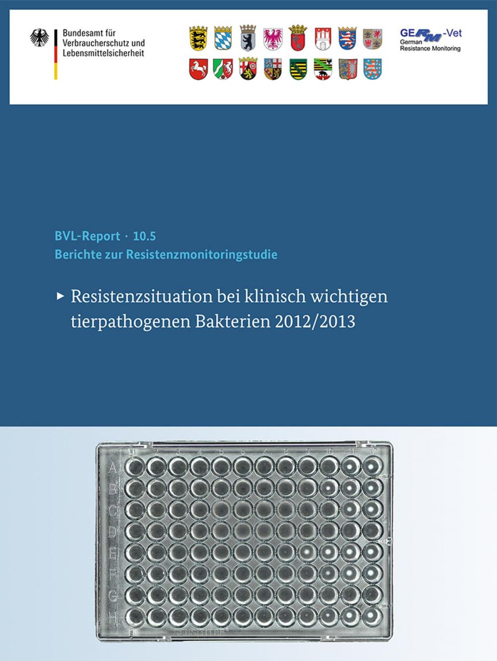 Big bigCover of Berichte zur Resistenzmonitoringstudie 2012/2013