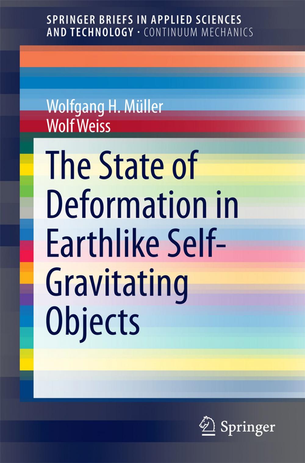 Big bigCover of The State of Deformation in Earthlike Self-Gravitating Objects