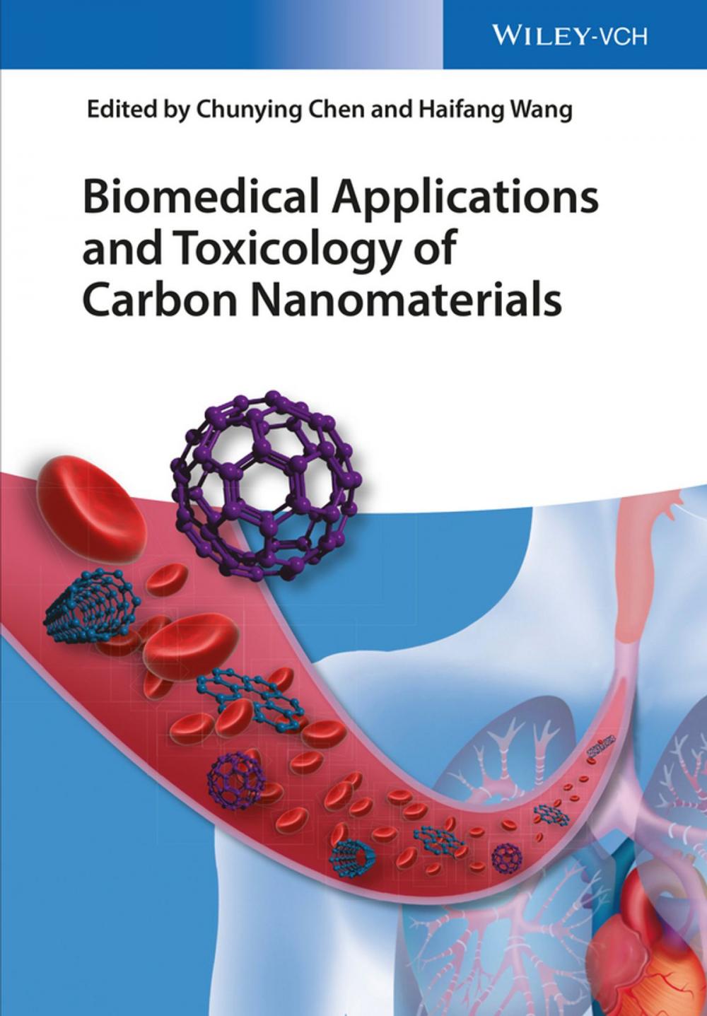 Big bigCover of Biomedical Applications and Toxicology of Carbon Nanomaterials