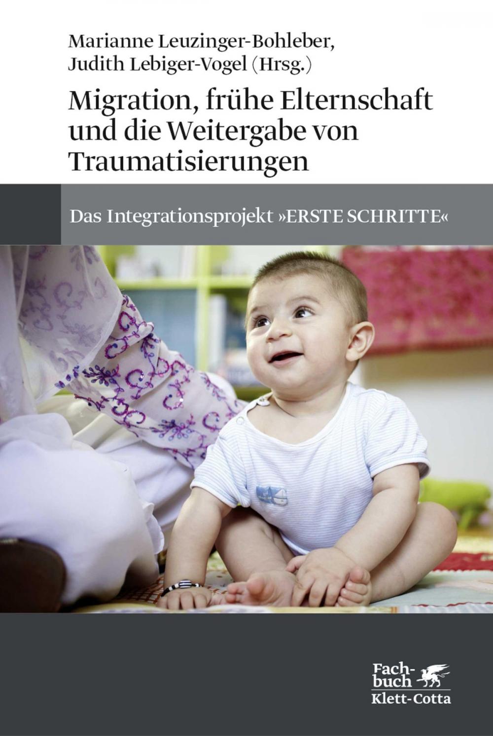 Big bigCover of Migration, frühe Elternschaft und die Weitergabe von Traumatisierungen