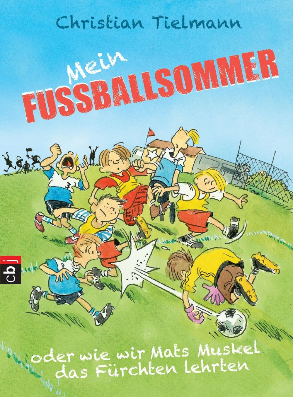 Big bigCover of Mein Fußballsommer oder wie wir Mats Muskel das Fürchten lehrten