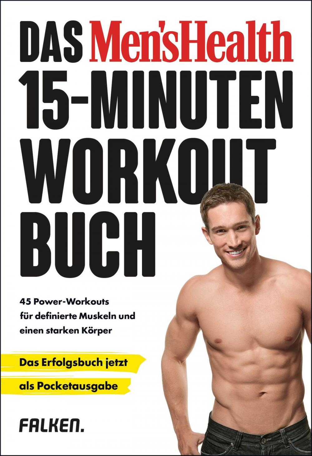 Big bigCover of Das Men's Health 15-Minuten-Workout-Buch – die Pocketausgabe