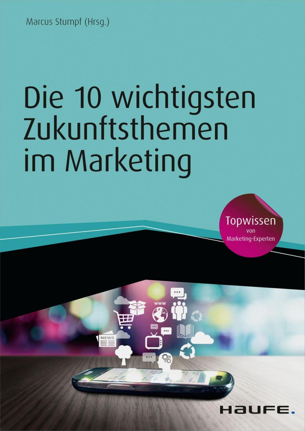 Big bigCover of Die 10 wichtigsten Zukunftsthemen im Marketing