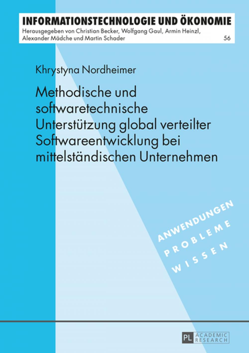 Big bigCover of Methodische und softwaretechnische Unterstuetzung global verteilter Softwareentwicklung bei mittelstaendischen Unternehmen