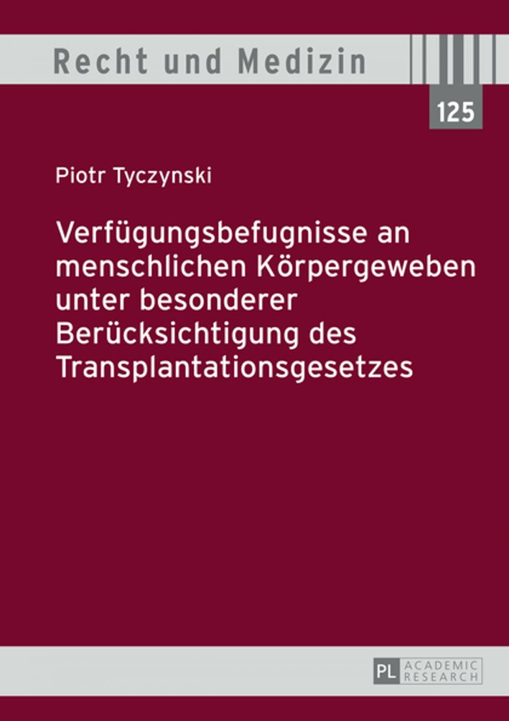 Big bigCover of Verfuegungsbefugnisse an menschlichen Koerpergeweben unter besonderer Beruecksichtigung des Transplantationsgesetzes