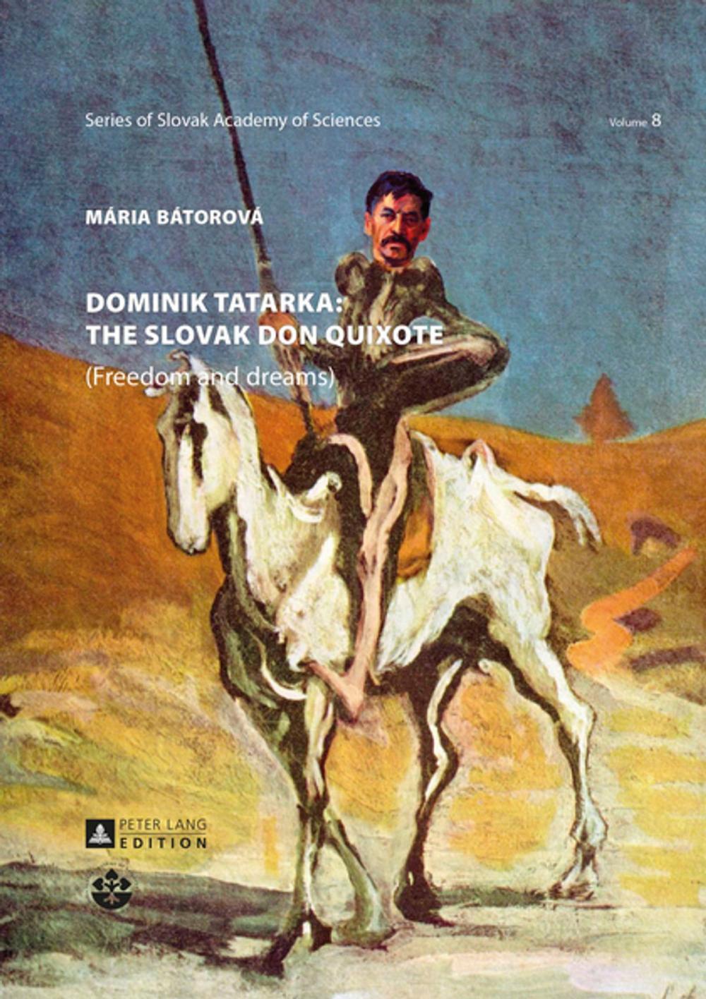 Big bigCover of Dominik Tatarka: the Slovak Don Quixote