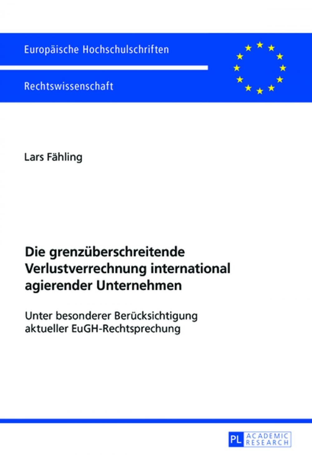 Big bigCover of Die grenzueberschreitende Verlustverrechnung international agierender Unternehmen