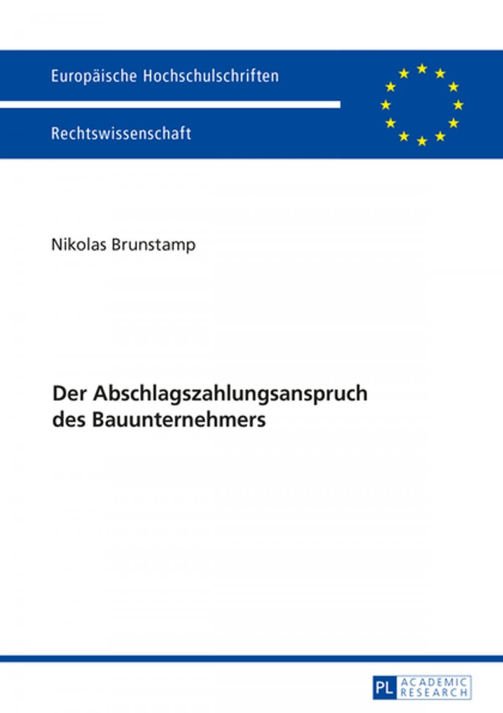 Big bigCover of Der Abschlagszahlungsanspruch des Bauunternehmers