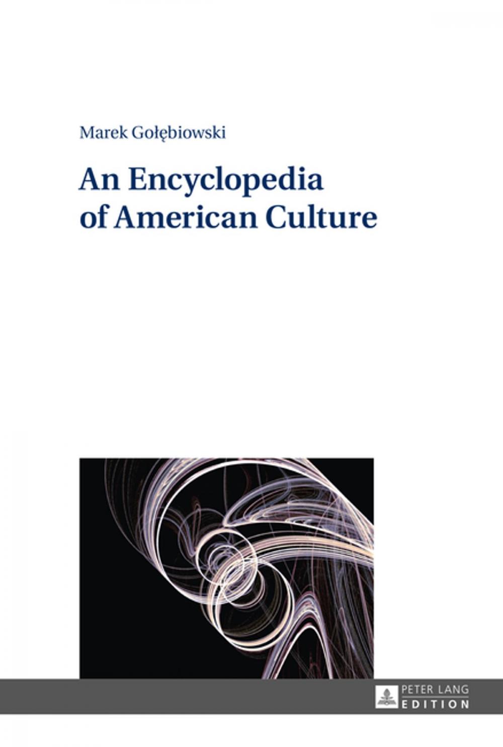 Big bigCover of An Encyclopedia of American Culture