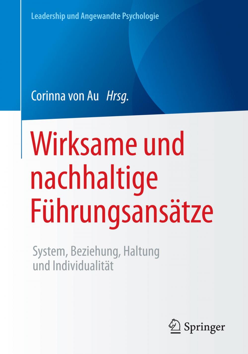 Big bigCover of Wirksame und nachhaltige Führungsansätze