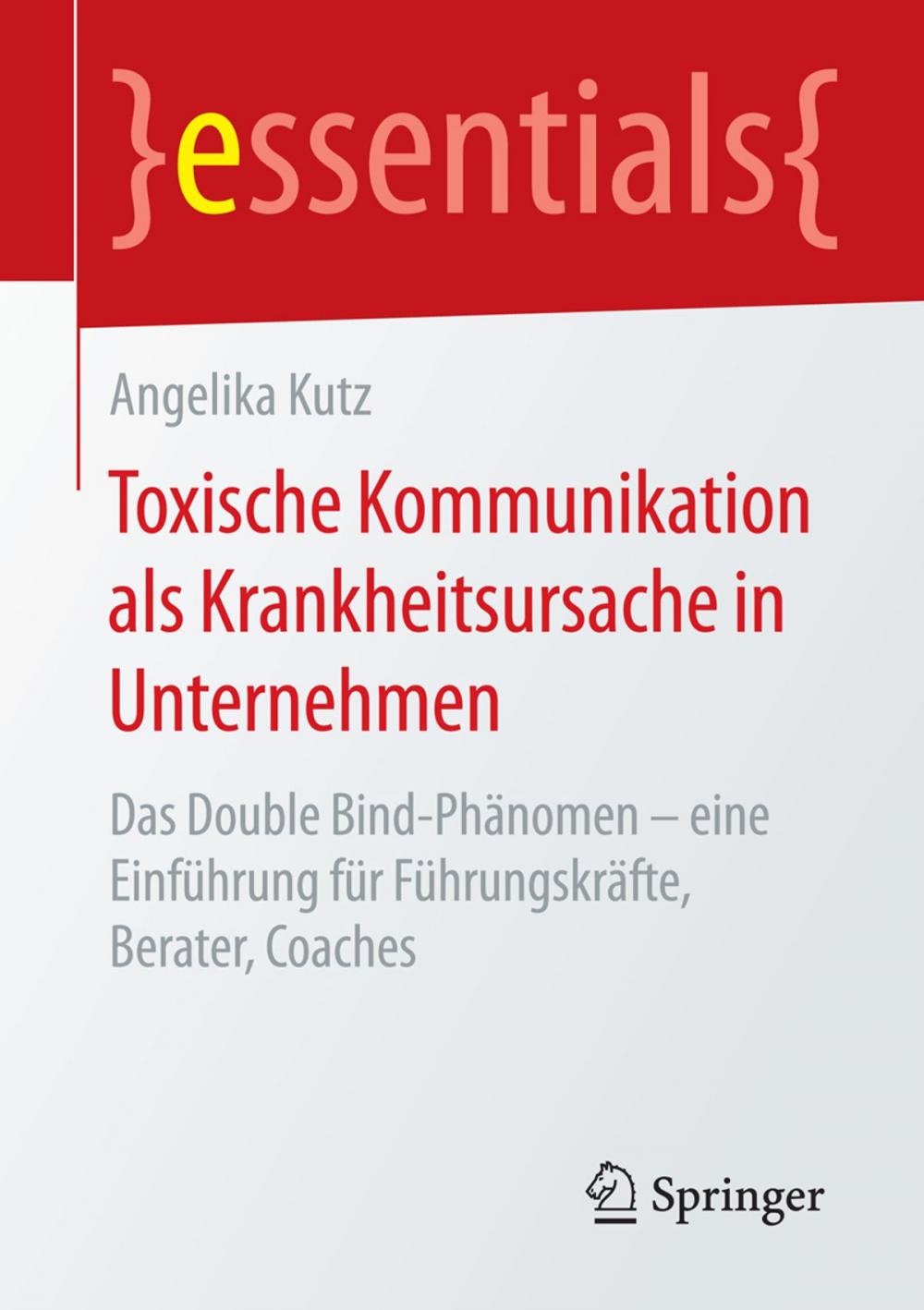 Big bigCover of Toxische Kommunikation als Krankheitsursache in Unternehmen