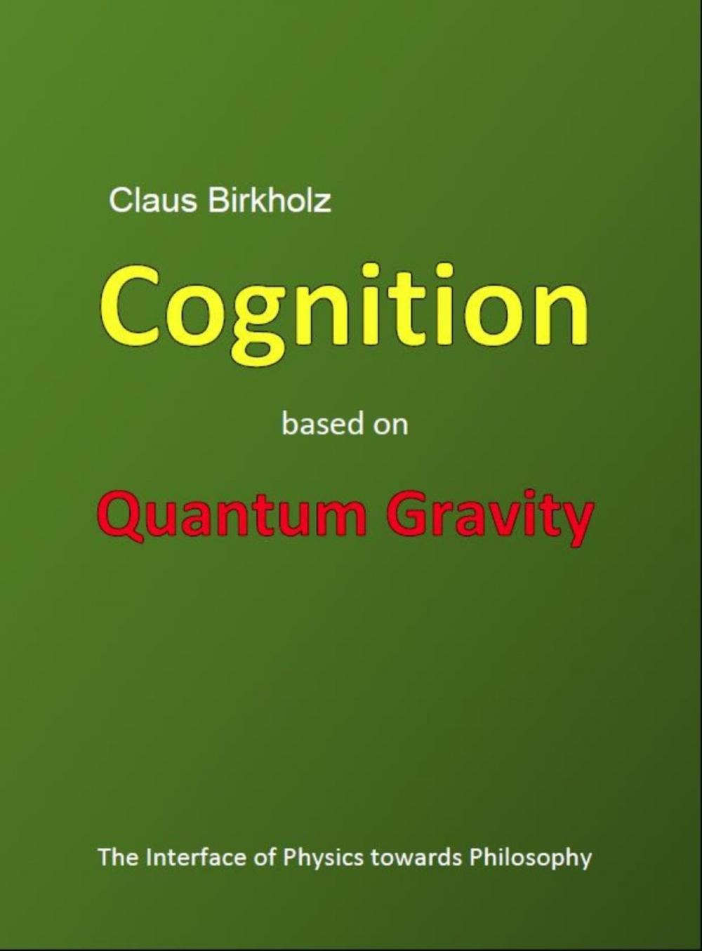 Big bigCover of Cognition based on Quantum Gravity