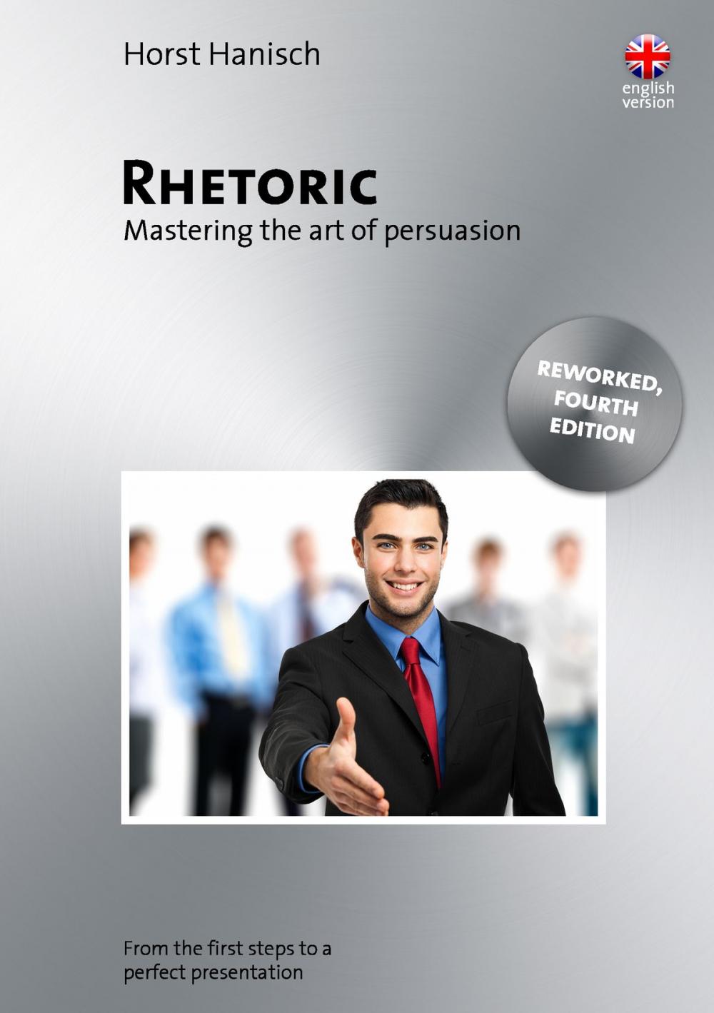 Big bigCover of Rhetoric - Mastering the Art of Persuasion