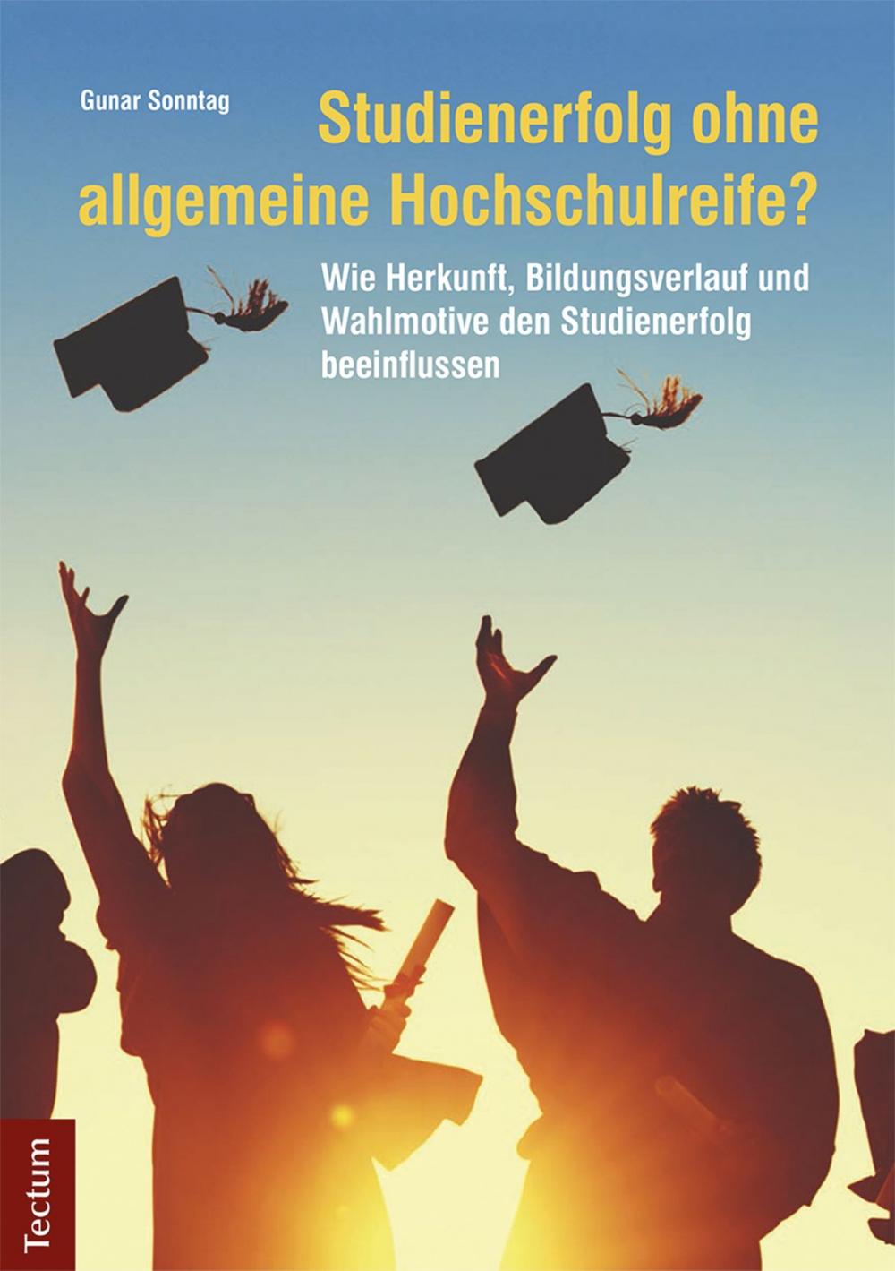 Big bigCover of Studienerfolg ohne allgemeine Hochschulreife?