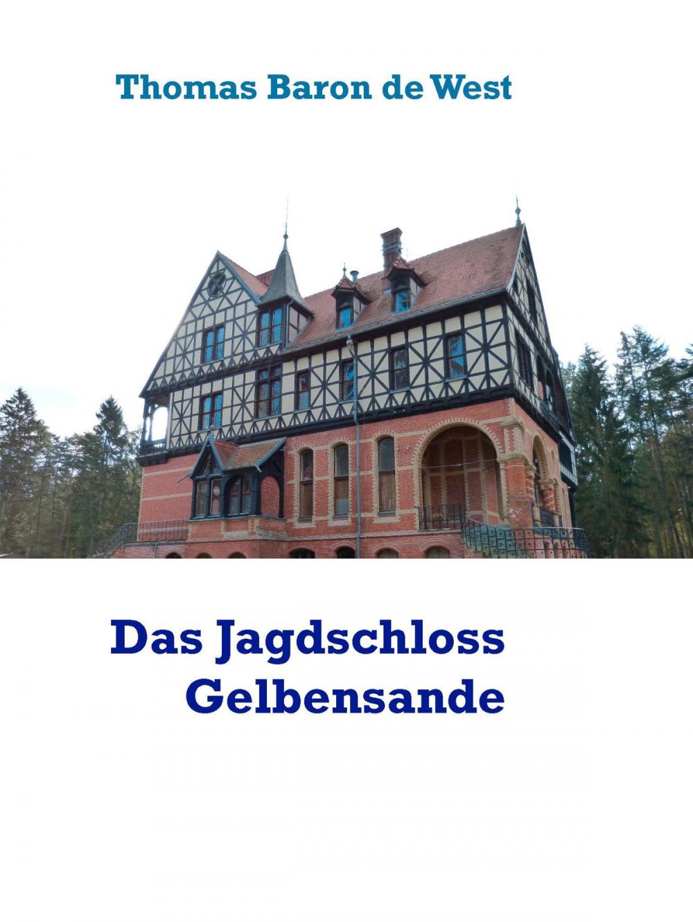 Big bigCover of Das Jagdschloss Gelbensande