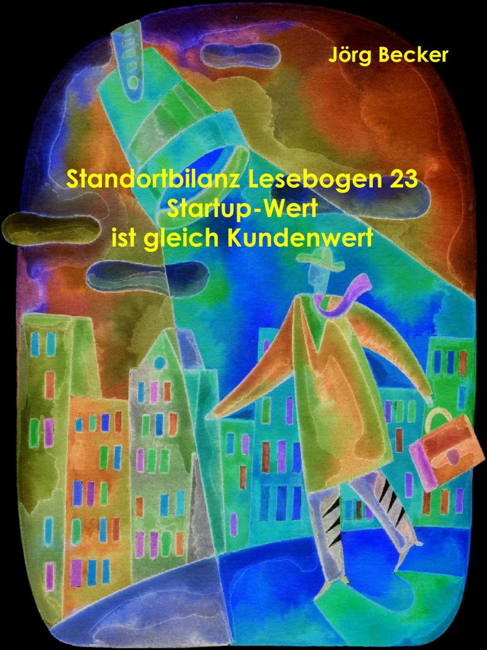 Big bigCover of Standortbilanz Lesebogen 23 Startup-Wert ist gleich Kundenwert