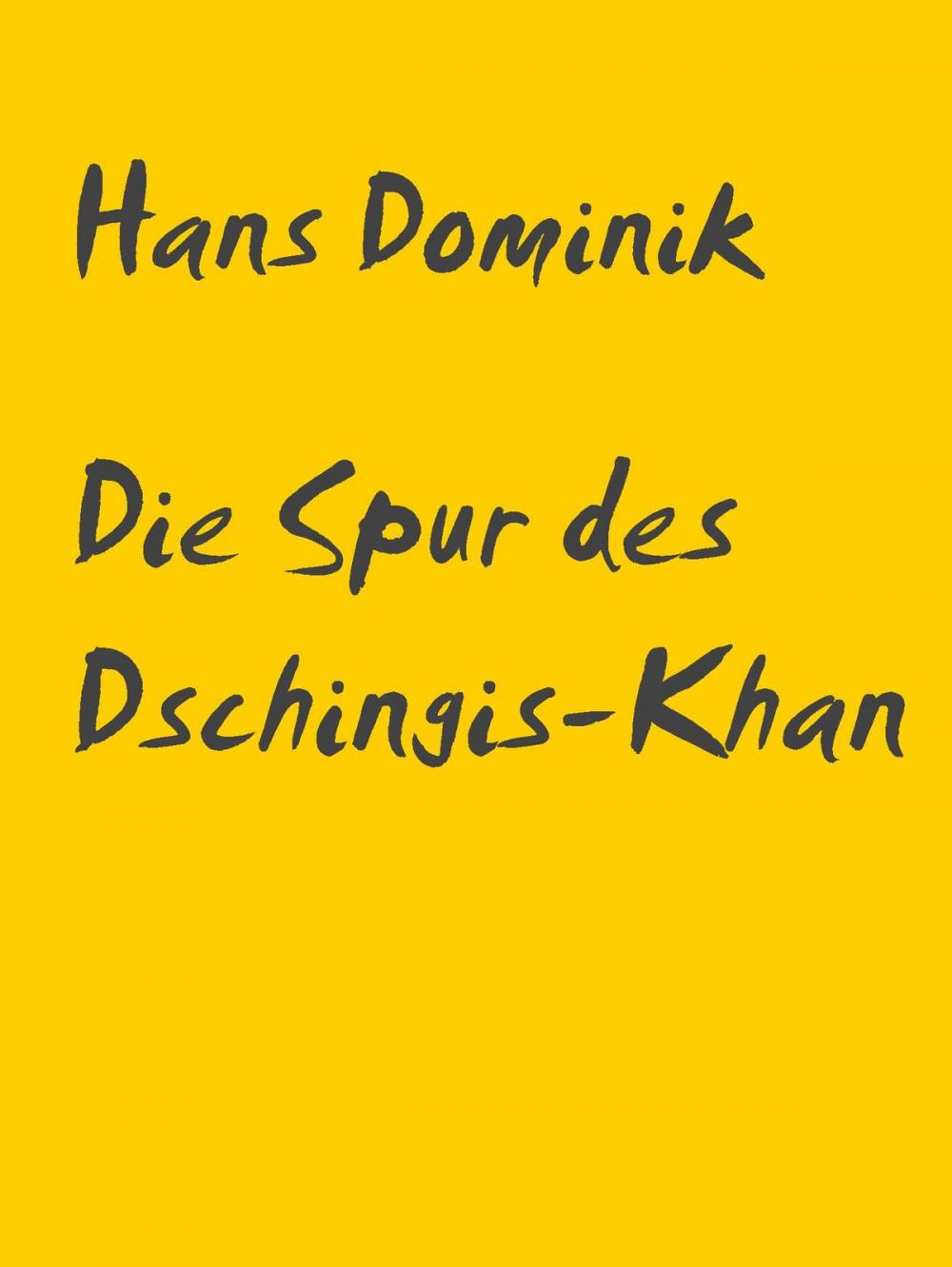 Big bigCover of Die Spur des Dschingis-Khan