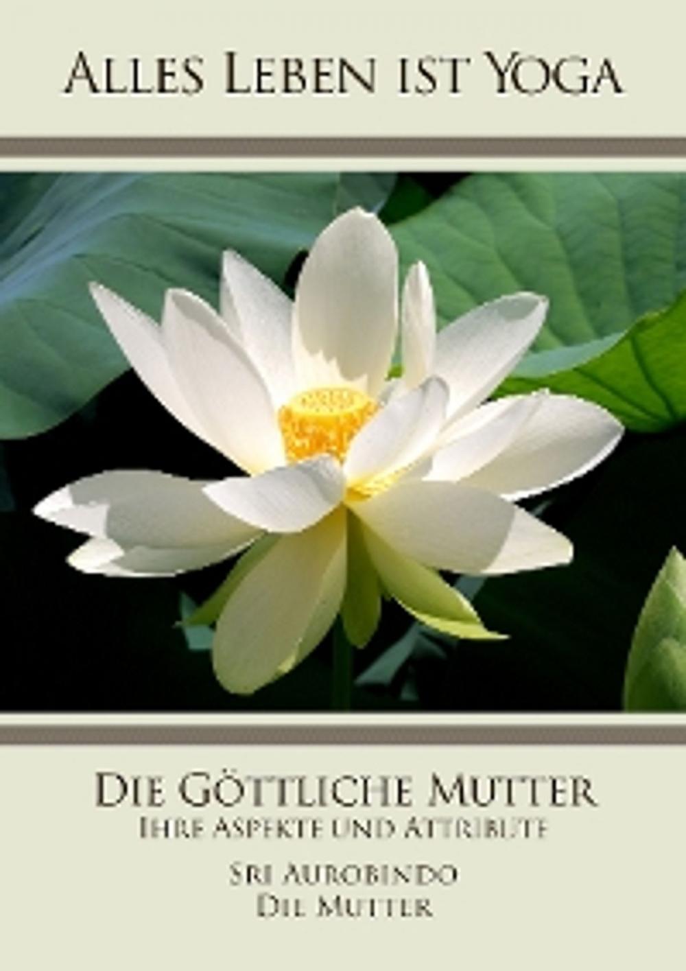 Big bigCover of Die Göttliche Mutter - Ihre Aspekte und Attribute