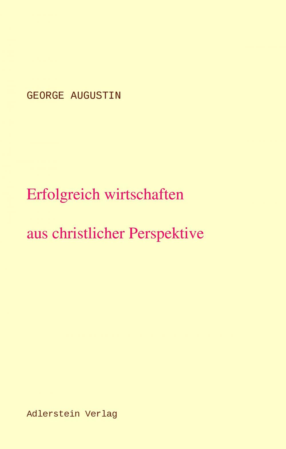 Big bigCover of Erfolgreich wirtschaften aus christlicher Perspektive