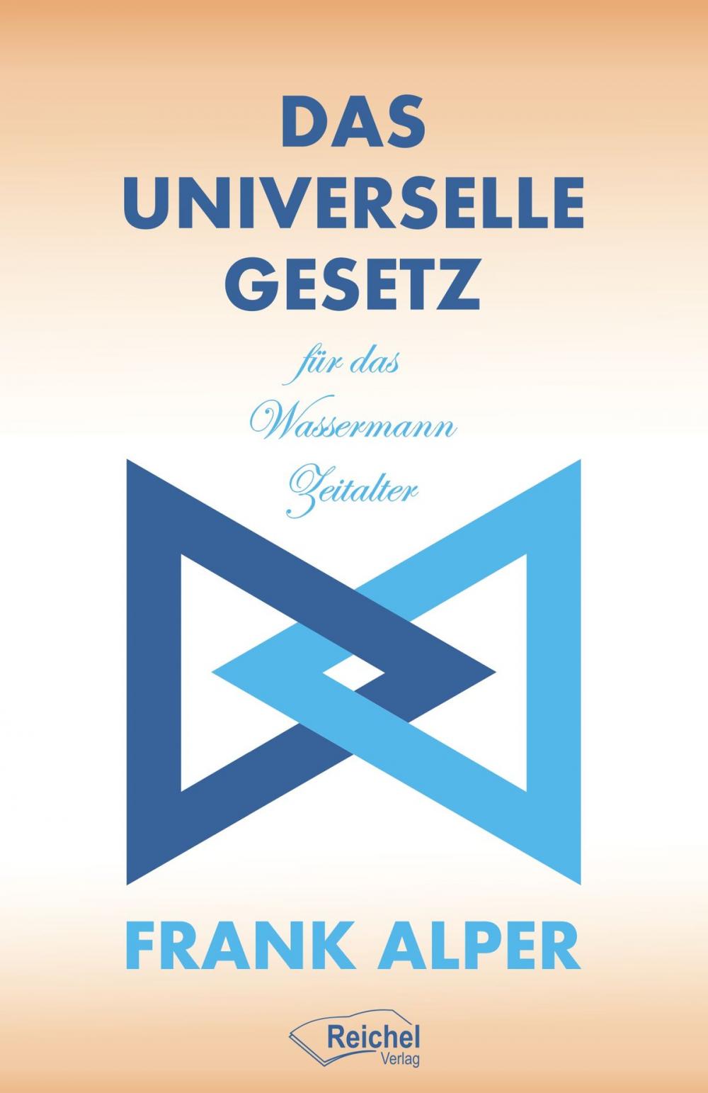 Big bigCover of Das Universelle Gesetz für das Wassermann Zeitalter