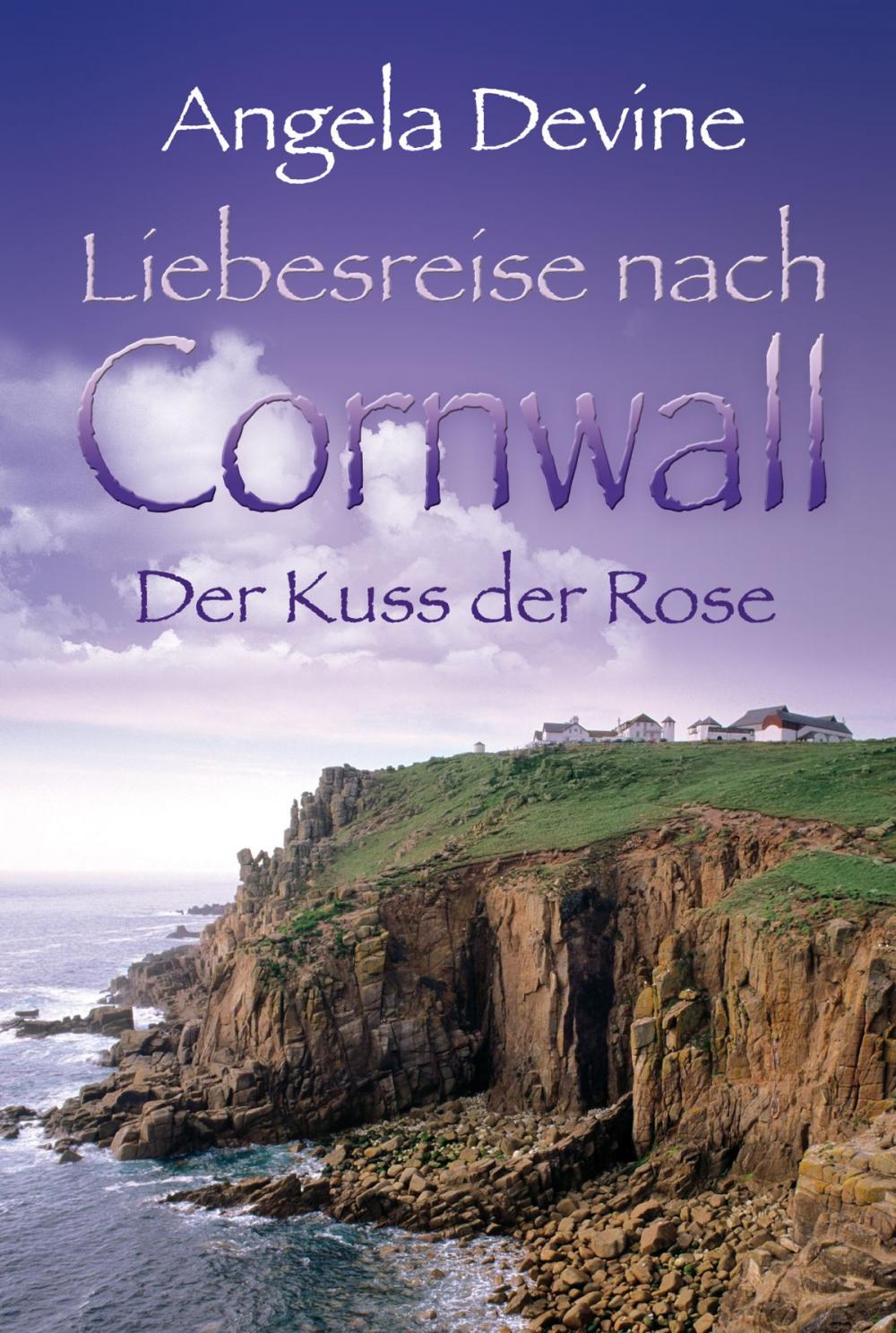 Big bigCover of Liebesreise nach Cornwall: Der Kuss der Rose