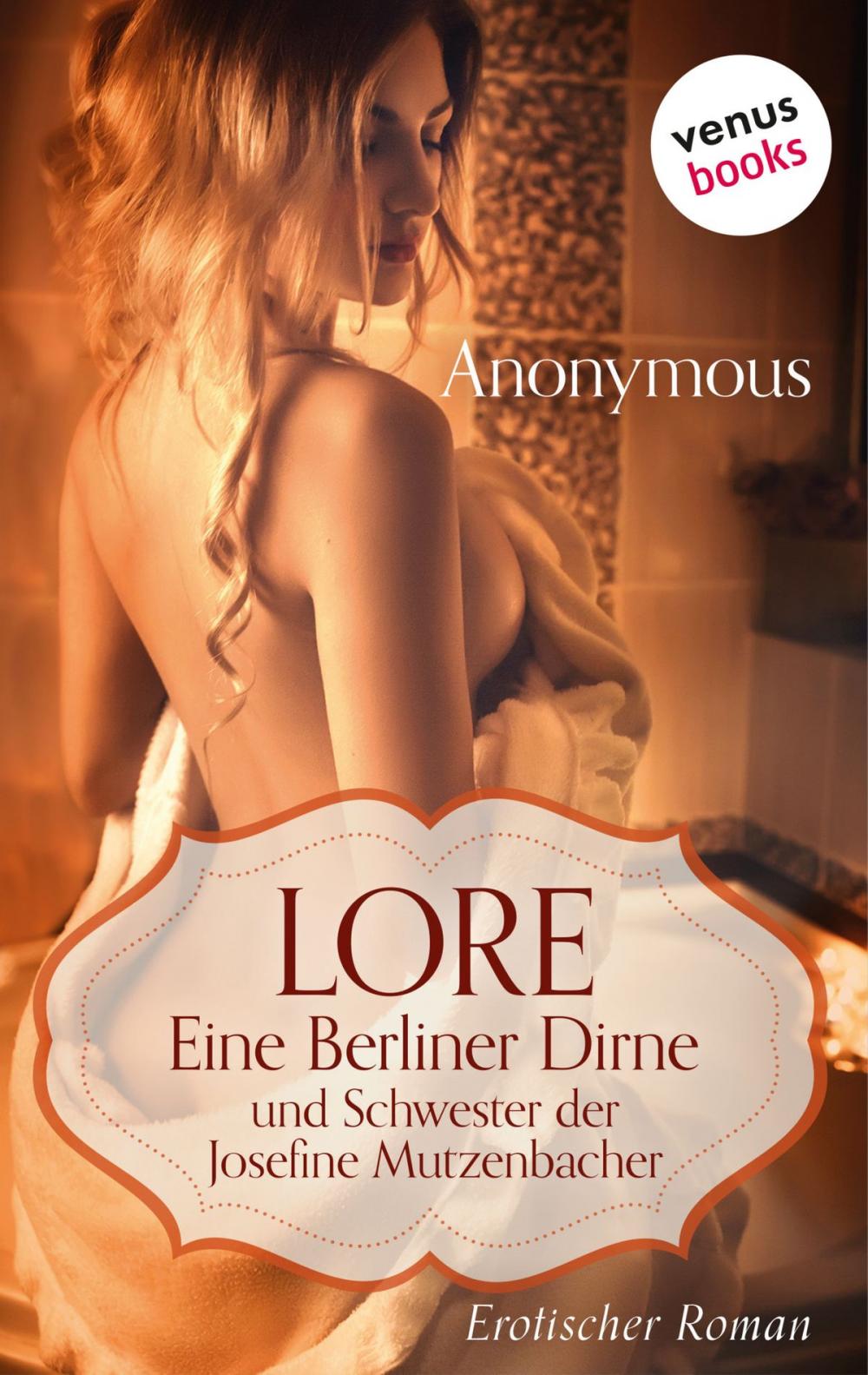 Big bigCover of Lore. Eine Berliner Dirne und Schwester der Josefine Mutzenbacher