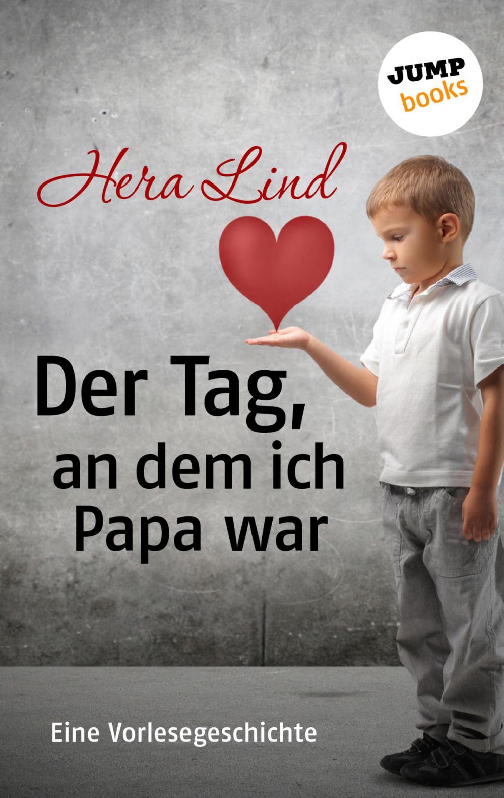 Big bigCover of Der Tag, an dem ich Papa war