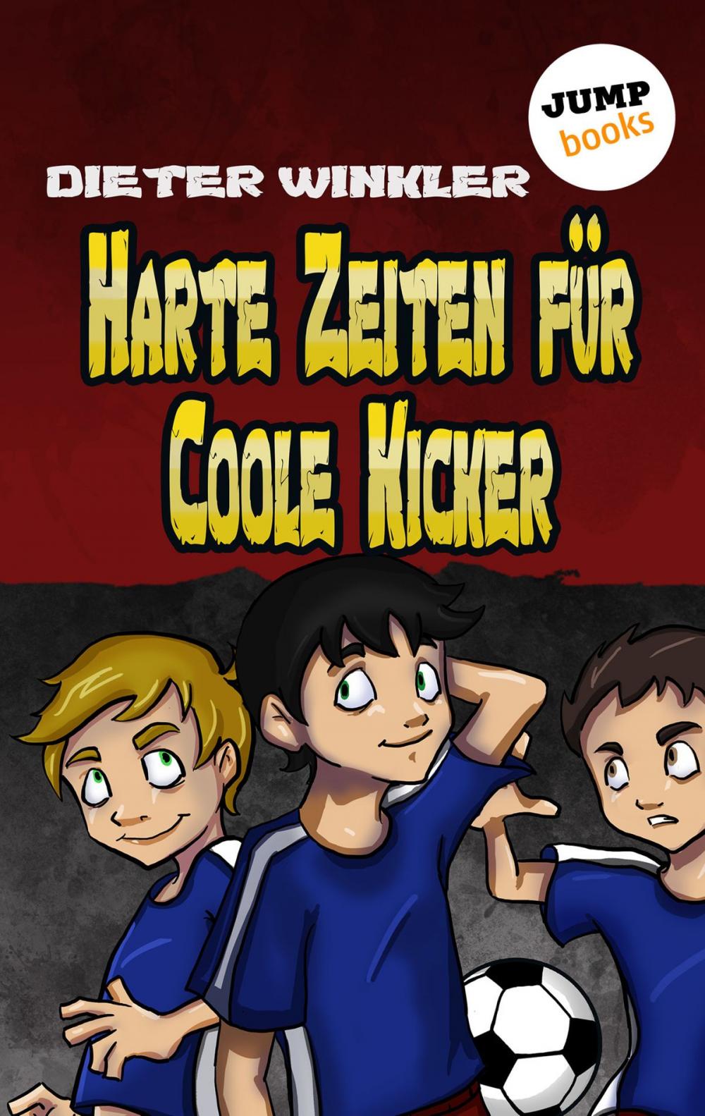 Big bigCover of Harte Zeiten für Coole Kicker - Band 2