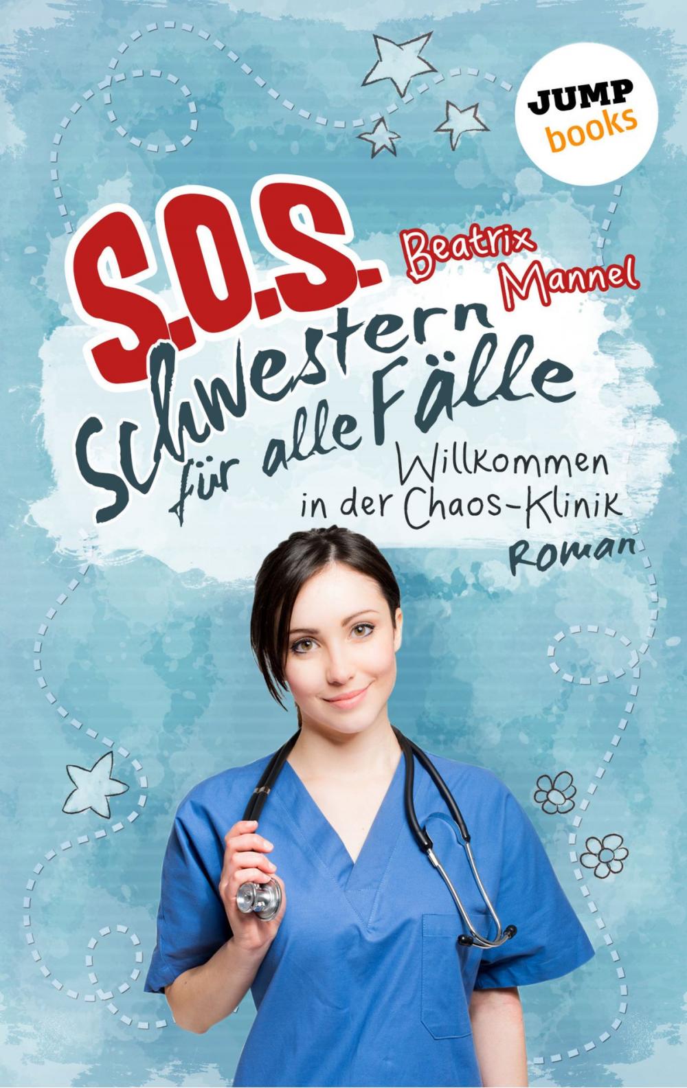 Big bigCover of SOS - Schwestern für alle Fälle - Band 1: Willkommen in der Chaos-Klinik