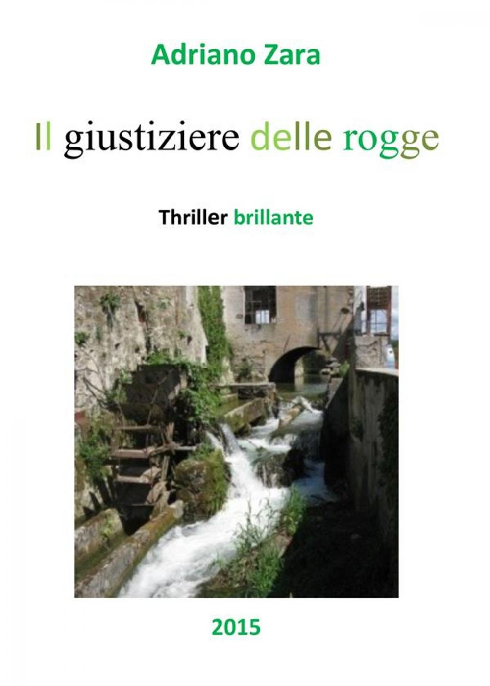 Big bigCover of Il giustiziere delle rogge